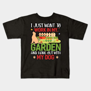 I Just Want To Work In My Garden And Hang Out With My Dog Funny Garden Gardening Plant Kids T-Shirt